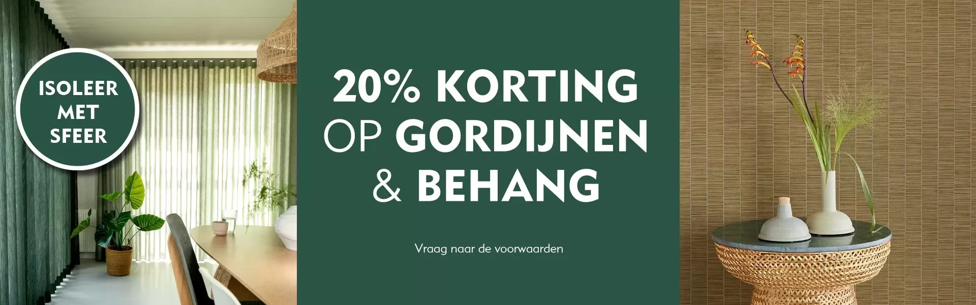 Actie 3 - Gordijnen & Behang - 20%