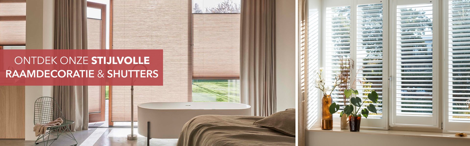 Actie 5 - Raamdecoratie & shutters GEEN KORTING Actie 5 - Raamdecoratie & shutters GEEN KORTING